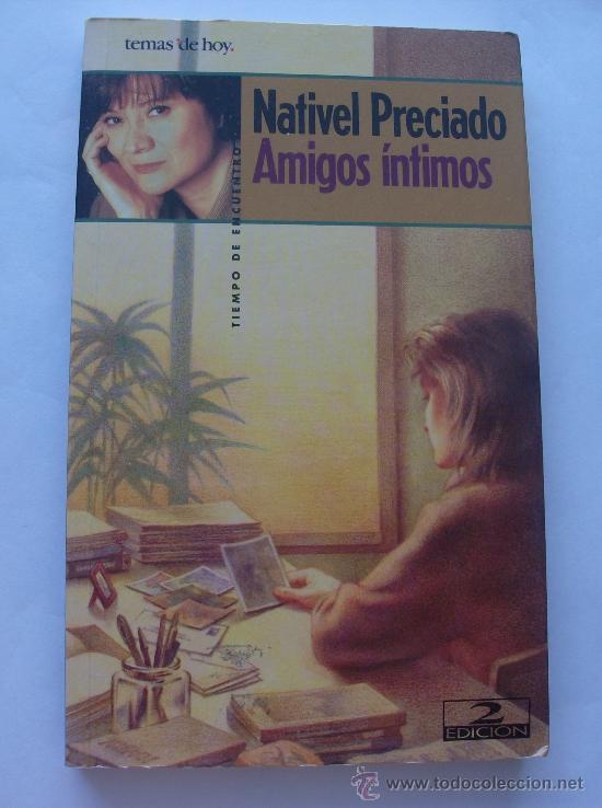 Libros: AMIGOS INTIMOS POR  NATIVEL PRECIADO - Foto 1