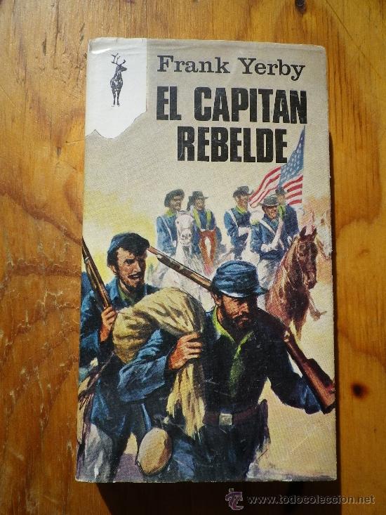 Libros: EL CAPIT&Aacute;N REBELDE POR FRANK  YERBY - Foto 1