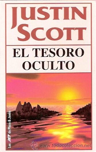 Libros: LIBRO - EL TESORO OCULTO - JUSTIN SCOTT - PLAZA JANES - Foto 1