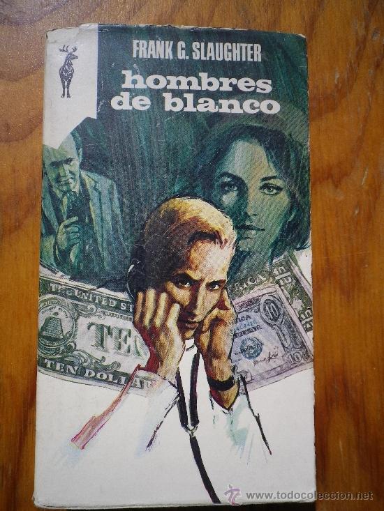 Libros: HOMBRES DE BLANCO POR   SLAUGHTER, FRANK G. - Foto 1