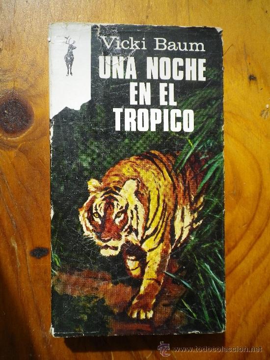 Libros: UNA NOCHE EN EL TROPICO POR  VICKI BAUM - Foto 1