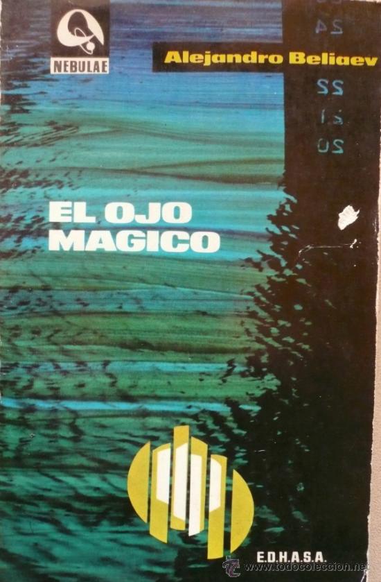 Libros: ALEJANDRO BELIAEV / EL OJO M&Aacute;GICO (Ref: 2414-X) - Foto 1