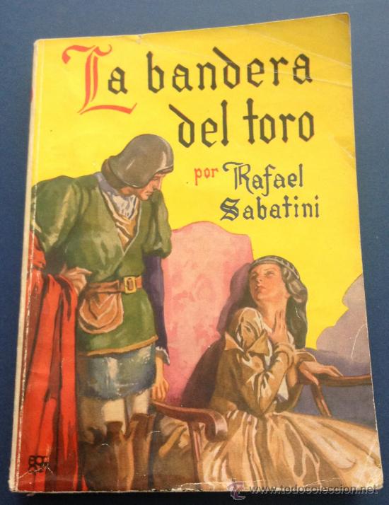 Libros: La bandera del toro - Rafael sabatini TDK32 - - Foto 1