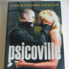 Libros: PSICOVILLE . CHRISTOPHER FOWLER. Lote 36907871