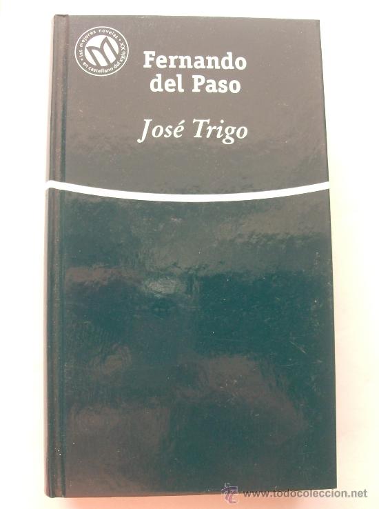 Libros: JOSE TRIGO  POR  FERNANDO DEL PASO - Foto 1