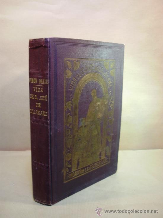 Libros: VIDA DE SAN JOS&Eacute; DE CALASANZ. - Tim&oacute;n David - Foto 1