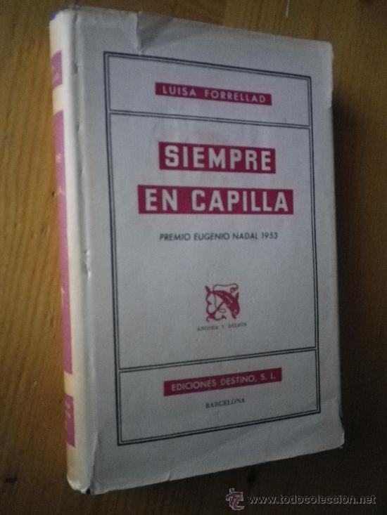 Libros: Siempre en capilla  POR  Luisa Forrellad - Foto 1