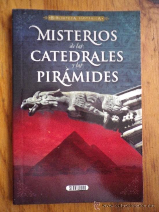 Libri di seconda mano: BIBLIOTECA ESOT&Eacute;RICA    EL SECRETO DE LAS CATEDRALES Y LAS PIRAMIDES