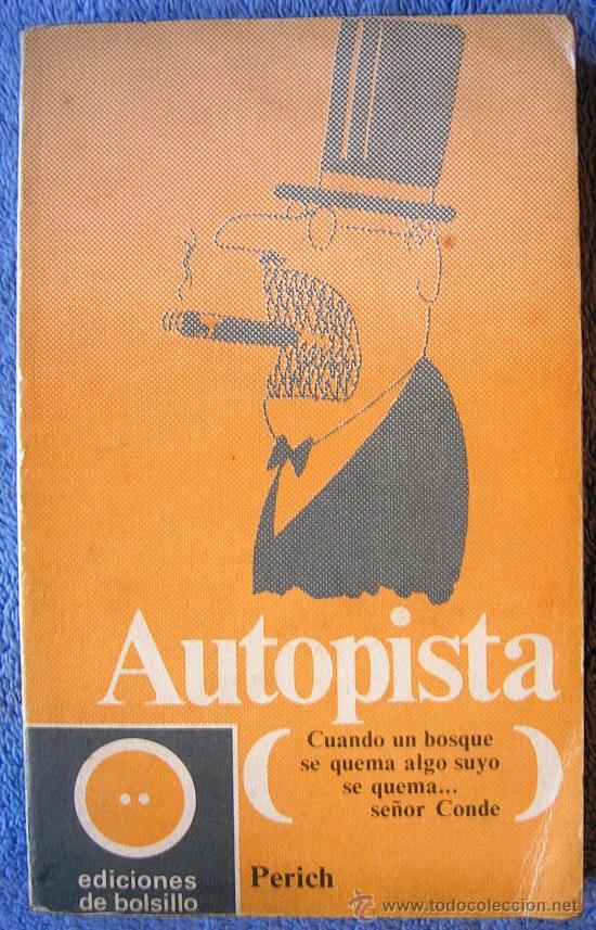 Libros: AUTOPISTA, DE PERICH. PROL. LUIS CARANDELL EN 1970. - Foto 1