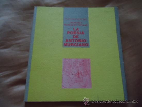 Libros: CREACION Y RECREACION POPULAR - LA POESIA DE ANTONIO MURCIANO