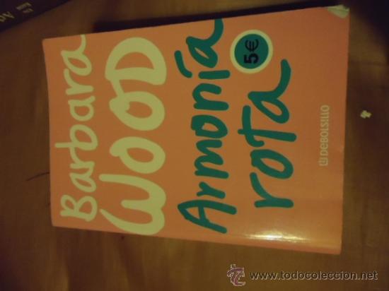 Libros: BARBARA WOOD ARMONIA ROTA - Foto 1