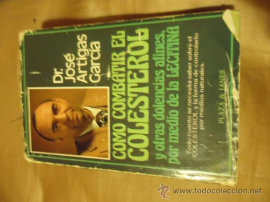 Libros: COMO COMBATIR EL COLESTEROL - DR. JOSE ARTIGAS GARCIA - Foto 1