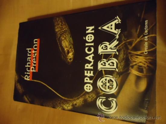 Libros: OPERACION COBRA - RICHARD PRESTON - - Foto 1