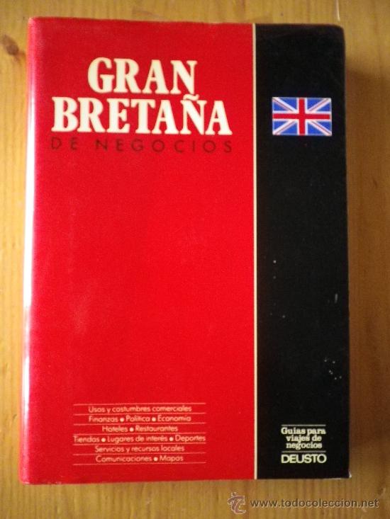 Libros: GRAN BRETA&Ntilde;A DE NEGOCIOS    DEUSTO - Foto 1
