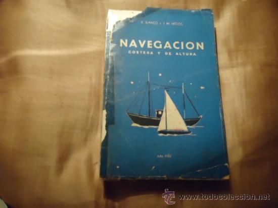 Libros: navegacion costera y de altura 1963 - 358 paginas