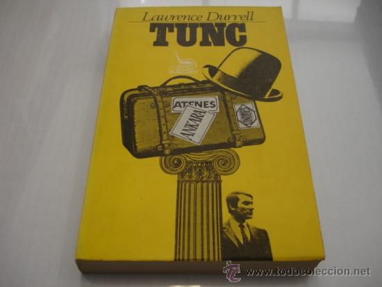 Libros: TUNC. LAWRENCE DURRELL. TDK145 - - Foto 1