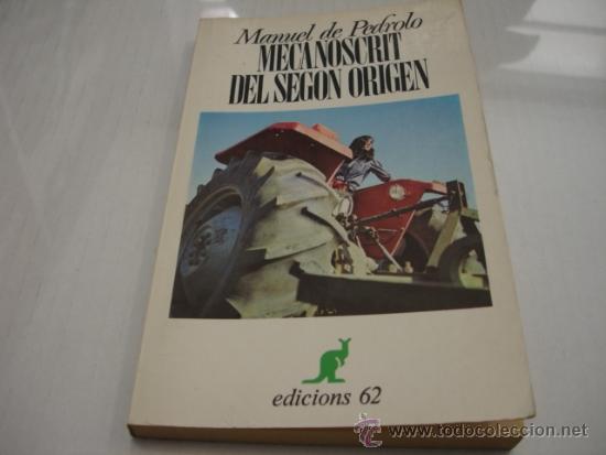 Libros: MECANOSCRIT DEL SEGON ORIGEN. MANUEL DE PEDROLO TDK145 - - Foto 1