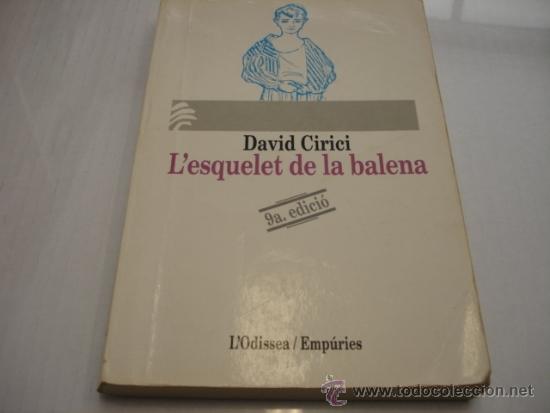 Libros: LESQUELET DE LA BALENA. DAVID CIRICI ALOMAR-. TDK145 - - Foto 1