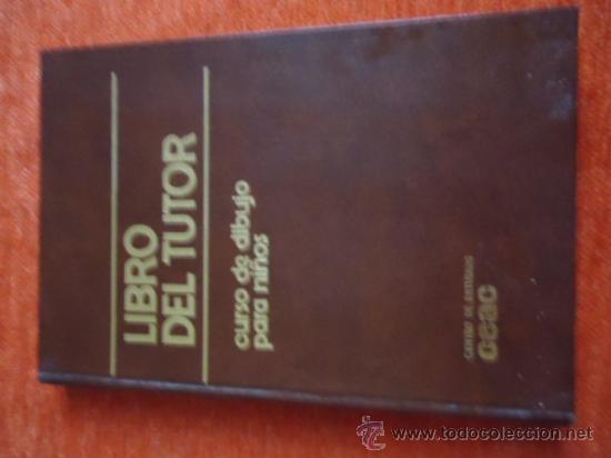 Libros: LIBRO DEL TOTOR - CURSO DE DIBUJO PARA NI&Ntilde;OS CENTRO DE ESTUDIOS CEAC - Foto 1