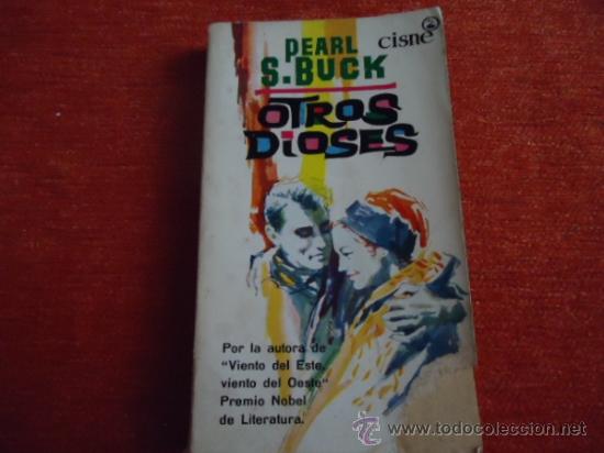 Libros: OTROS DIOSES - PEARL S. BUCK - CISNE . - Foto 1