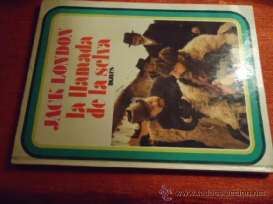 Libros: JACK LONDON LA LLAMADA DE LA SELVA - MAVES - TAPAS DURAS - Foto 1
