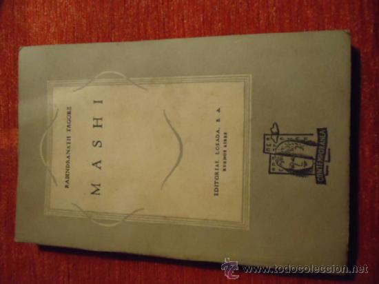 Libros: MASHI - RABINDRANTH TAGORE - EDOTORIAL LOSADA -BUENOS AIRES - Foto 1