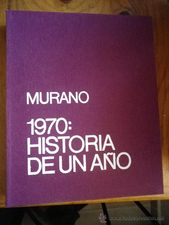 Libros: 1970: Historia de un a&ntilde;o. MURANO - Foto 1