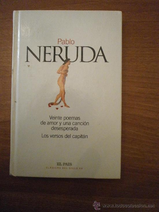 Libros: PABLO NERUDA - VEINTE POEMAS DE AMOR Y UNA CANCION DESESPERADA - Foto 1