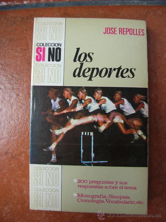 Libros: COLECCION SI NO : LOS DEPORTES; JOSE REPOLLES - Foto 1