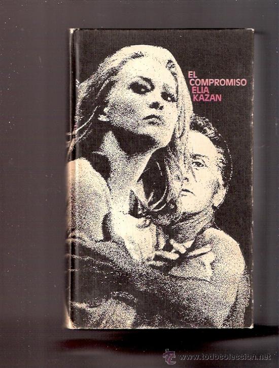 Libros: LIBRO - EL COMPROMISO - ELIA KAZAN - Foto 1