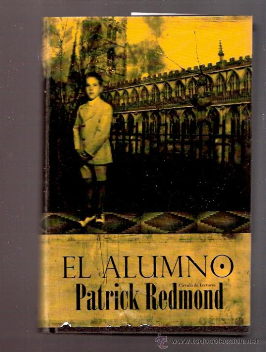 Libros: LIBRO - EL ALUMNO - PATRICK REDMOND - Foto 1