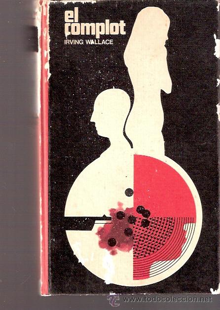 Libros: LIBRO - EL COMPLOT - IRVING WALACE - Foto 1