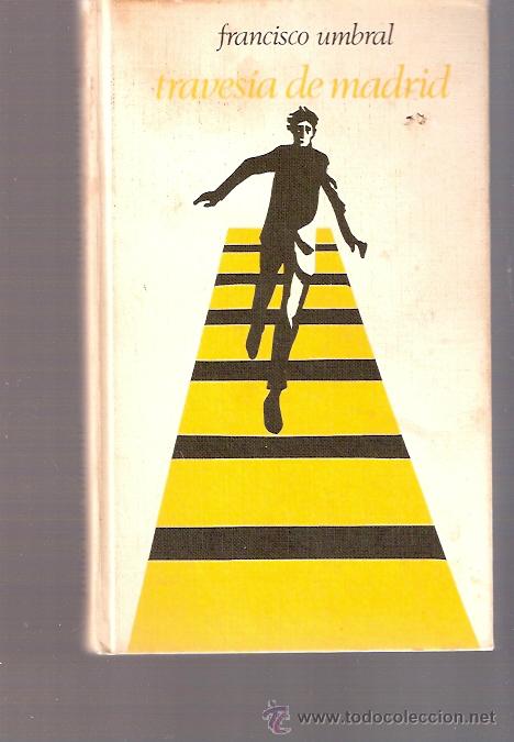 Libros: LIBRO - TRAVESIA DE MADRID - FRANCISCO UMBRAL - Foto 1
