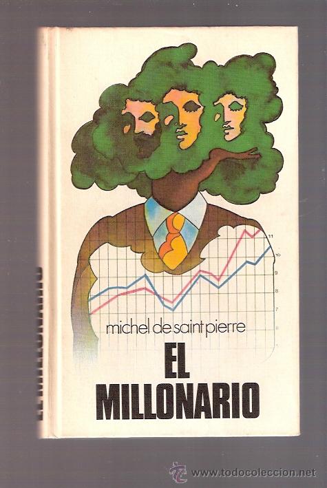 Libros: LIBRO - EL MILLONARIO - MICHEL DE SAINT PIERRE - Foto 1