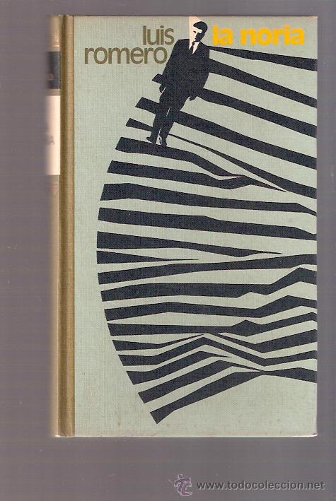 Libros: LIBRO - LA NORIA - LUIS ROMERO - Foto 1