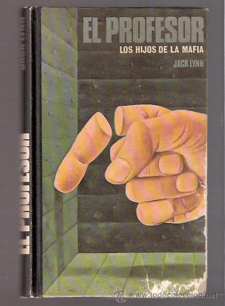 Libros: LIBRO - EL POFESOR - LOS HIJOS DE LA MAFIA - JACK LYNN - Foto 1