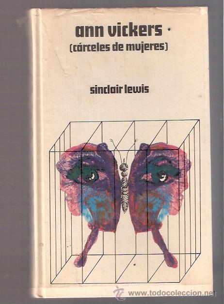 Libros: LIBRO - ANN VICKERS - CARCELES DE MUJERES - SINCLAIR LEWIS - Foto 1