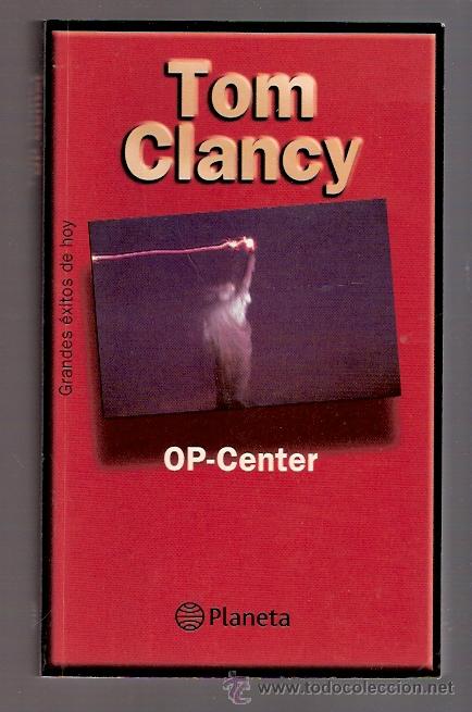 Libros: LIBRO - OP CENTER - TOM CLANCY - PLANETA - Foto 1