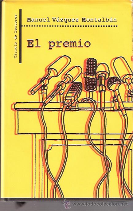 Libros: LIBRO - EL PREMIO - MANUEL VAZQUEZ MONTALBAN - Foto 1