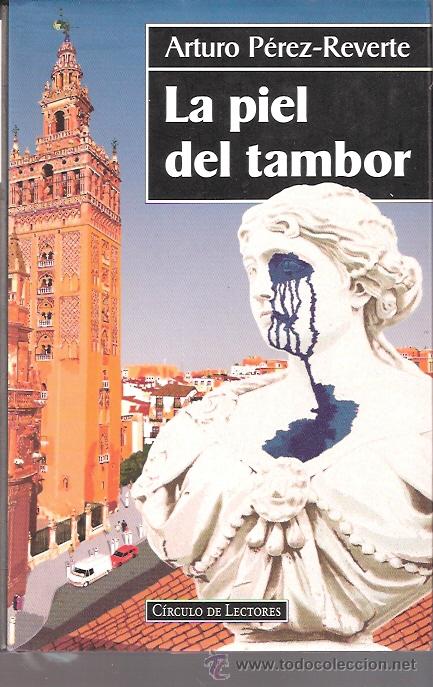 Libros: LIBRO - LA PIEL DEL TAMBOR - ARTURO PEREZ REVERTE - Foto 1