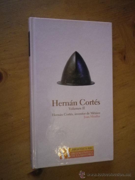 Libros: BIBLIOTECA ABC PROTAGONISTAS DE LA HISTORIA  HERNAN CORTES VOLUMEN 2 - Foto 1