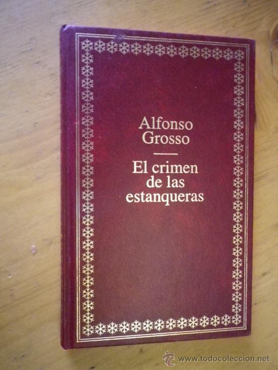 Libros: EL CRIMEN DE LAS ESTANQUERAS POR ALFONSO GROSSO - Foto 1