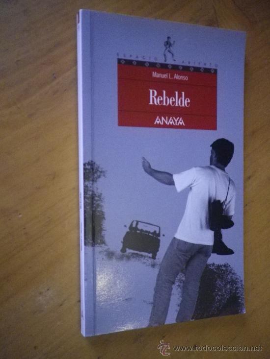 Libros: REBELDE   POR MANUEL L ALONSO - Foto 1