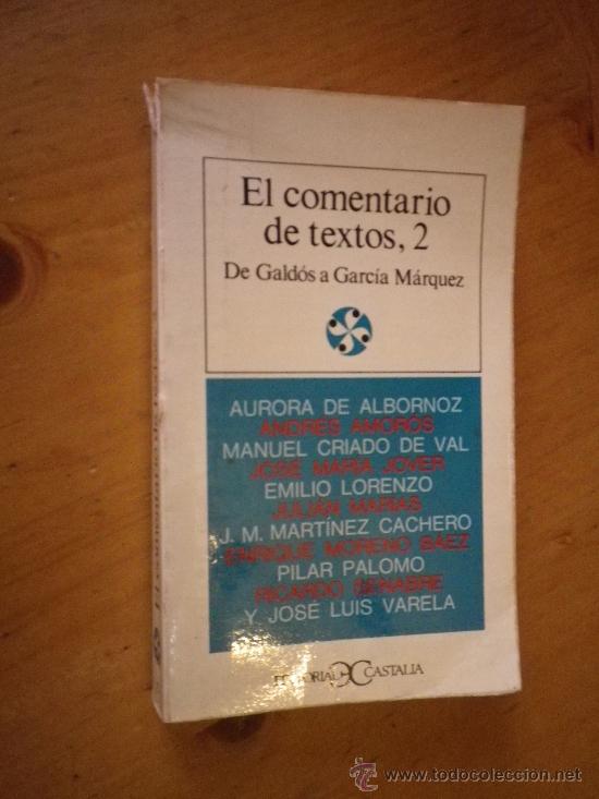 Libros: EL COMENTARIO DE TEXTOS, 2 De Gald&oacute;s a Garcia Marquez Varios - Foto 1