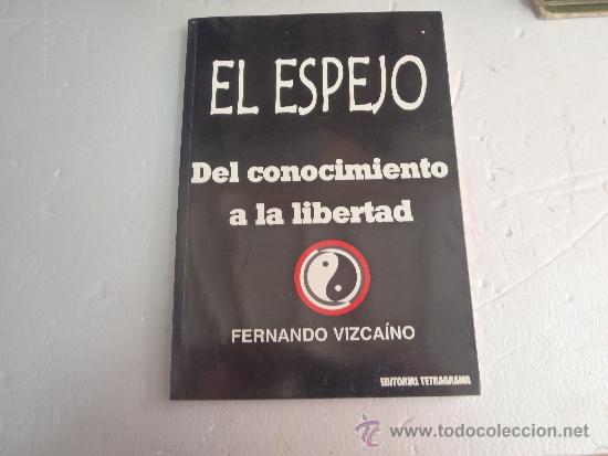 Libros: LIBRO EL ESPEJO FERNANDO VIZCAINO - Foto 1