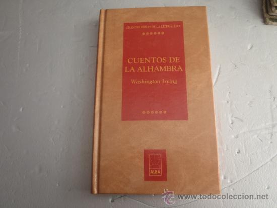 Libros: LIBRO CUENTOS DE LA ALAHBRA WASHINGTON IRVING EDITORIAL ALBA - Foto 1