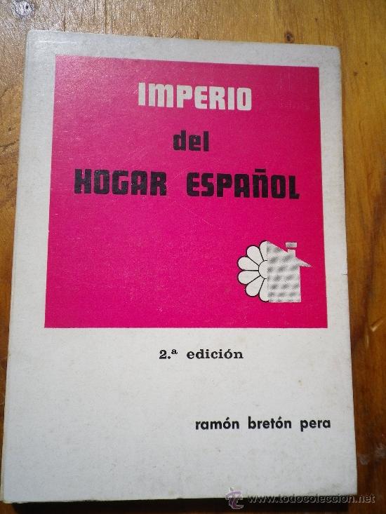 Libros: IMPERIO DEL HOGAR ESPA&Ntilde;OL  POR  RAMON BRETON PERA - Foto 1