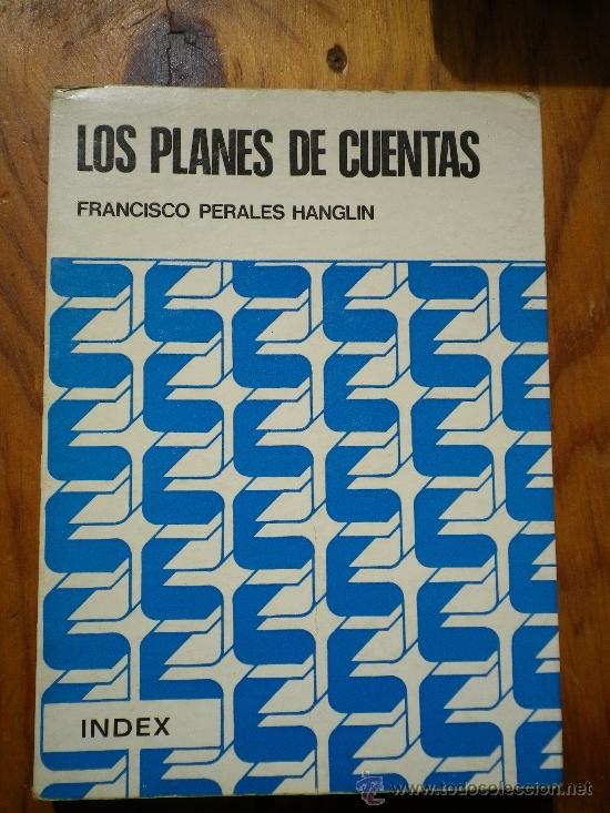 Libros: PLANES DE CUENTAS POR FRANCISCO PERALES HANGLIN   INDEX - Foto 1
