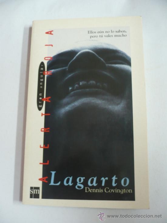 Libros: LAGARTO. DENNIS COVINGTON. ALERTA ROJA. GRAN ANGULAR. TDK30 - - Foto 1