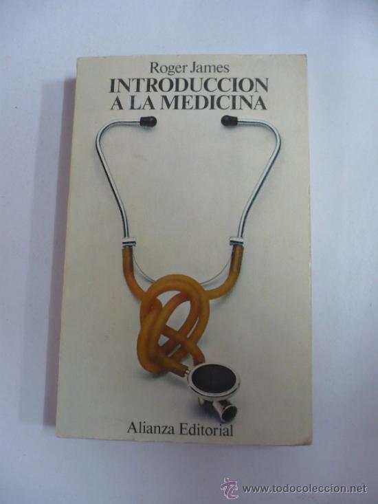 Libros: INTRODUCCION A LA MEDICINA. ROGER JAMES. ALIANZA. TDK30 - - Foto 1